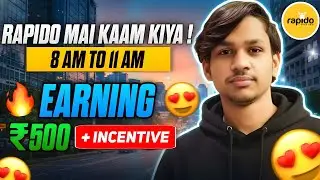 Rapido Part Time Earning | 8AM&ndash;11AM Me ₹500+ 😱 | Honest Rapido Income Proof