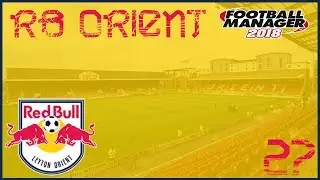 FM18 | RB Orient - Osa 27 - Youth Intake! | Football Manager 2018