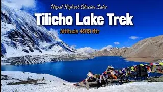 Tilicho Lake Trekking Manag 2025|| Visit Manag Nepal || Tilicho Lake Manag 2025 @samirgorkhalivlogs
