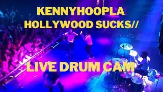 KennyHoopla - Hollywood Sucks//  | Live Drum Cam ( Amanidrums Archive ) 3/24/22