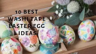 Washi Wednesday 👉 10 Best Washi Tape Easter Egg Ideas