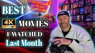 Ranking the BEST 4ks and BLURAYS I Watched Last Month!