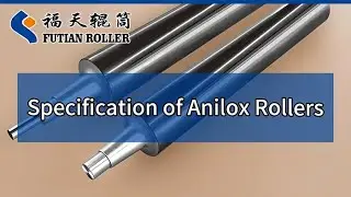 Specification of Anilox Rollers