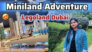 Exploring the Magic of Miniland at LEGOLAND Dubai || A Mini World Adventure! @anuslifestylepixel