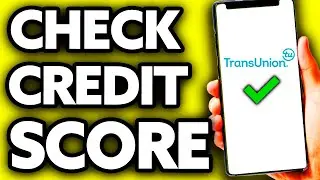 How To Check Credit Score on Transunion (Very EASY!)