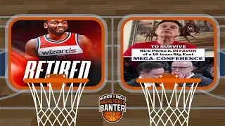 John Wall retires, Rick Patino in favor of mega conferences, wants to continue coaching, and more