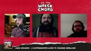 S02 E05: Good Riddance - &ldquo;A Comprehensive Guide to Moderne Rebellion&rdquo;