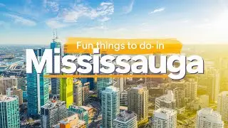 Fun things to do in Mississauga