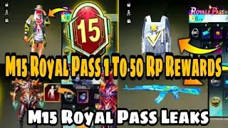 M15 Royal Pass 1 to 50 Rp Rewards Leaks|M15 Royal Pass Leaks|PubgMobile & Bgmi Leaks