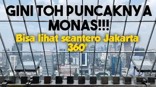 BEGINI KONDISI PUNCAK MONAS | MONAS MONUMEN NASIONAL 2022 | KELILING JABODETABEK