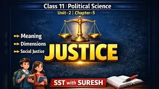 Justice in One Shot 🔥 | +2 First Year Political Science Chapter 6 | SST with SURESH | +2 Arts | 2026