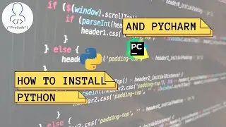How to download Python and PyCharm (Python Tutorial For Beginners pt. 1)