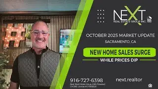 Sacramento Market Update Oct &rsquo;25: New Home Sales Surge While Prices Dip