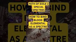 POE2 How to get Blood Elemental as spectre #poe2spectre #poe2