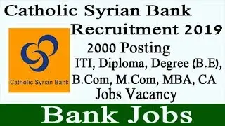 Catholic Syrian Bank Recruitment 2019 | CSB Bank Job Vacancy