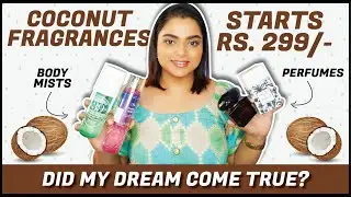 COCONUT PERFUMES AND BODY MISTS COLLECTION | BUDGET COCONUT FRAGRANCES | PRATHA BHARDWAJ