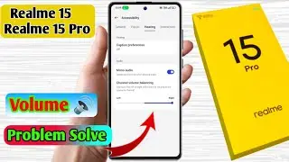 realme 15 pro me volume kaise badhaye, realme 15 pro sound problem