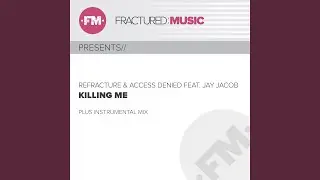 Killing Me feat. Jay Jacob