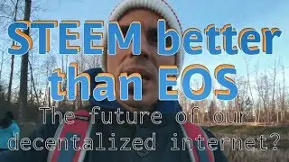 Steem BETTER than EOS: The future of the decentralized internet?