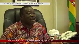 Matemadanda: Chamisa full of misdirected energy