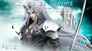 (FR) Final Fantasy VII | Sc&egrave;nes de SEPHIROTH | Part 2/2