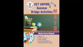 Master Grades 5&ndash;6: ACT ASPIRE  Summer Math Bridge Workbook &ndash; 8 Weeks of Practice & Test Prep