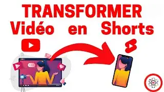 Transformer Une Vid&eacute;o YouTube en Shorts YouTube