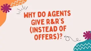 Why Do Agents Give R&R's (Revise And Resubmit Requests) Instead of Offers? Agent With Thao Le