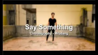 Say Something | A Great Big World | Christina Aguilera | Dance Choreography | Mrudang Dance Academy