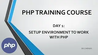 Day1: Setup environment to work with PHP