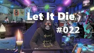 (PS4 PRO) Let it Die [UPDATE 1.21] Quests and Climbing Floors (EP #022)