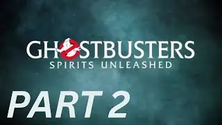 Ghostbusters Spirits Unleashed Walkthrough 2* Hudson Canyon Lodge