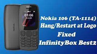 Nokia 106 (TA-1114) Hang/Restart at Logo Problem Fixed | InfinityBox BEST2