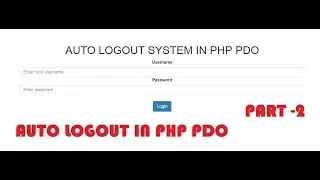 auto logout in php pdo | auto logout after inactivity php | automatic logout after some time in php