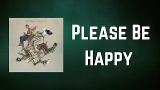 Tears For Fears - Please Be Happy (Lyrics)