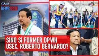 Sino si former DPWH Usec. Roberto Bernardo? | GMA Integrated Newsfeed