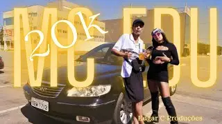 Mc Edu - 20k (Prod - EdgarC Produ&ccedil;&otilde;es)