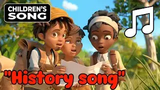 Children's Song : History Song