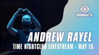 Andrew Rayel at Time Nightclub (May 15, 2021)