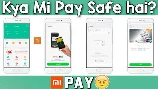 Mi Pay: Kya 'Xiaomi' Mi Pay Safe hai? MI PAY INDIA