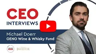 CEO Interviews | Michael Doerr of OENO Wine & Whisky Fund