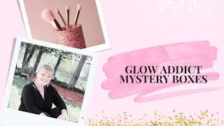 Glow Addict Monthly Box and Limited Edition Holiday Box