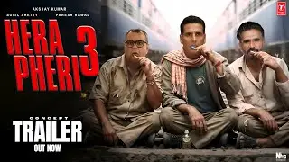 Hera Pheri 3 | Conceptual Trailer | Akshay Kumar | Suniel Shetty |Paresh Rawal | Farhad | Concept