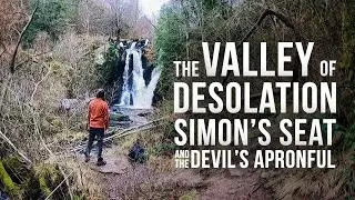The VALLEY of DESOLATION & SIMON'S SEAT | Rob's Walks