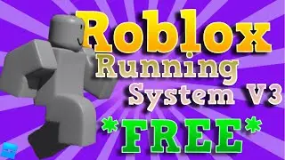 Running System   V3 ｜ INCLUDES ANIMATIONS WORKS R15 & R6 FREE MODEL