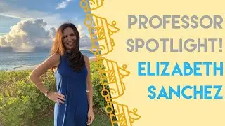 Professor Spotlight: Elizabeth Sanchez| CSULB JPR