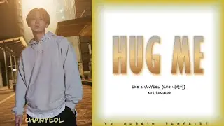 EXO CHANYEOL - Hug Me (Cover) | Color Coded Lyrics