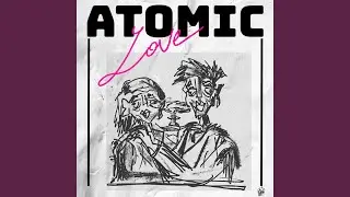 Atomic Love