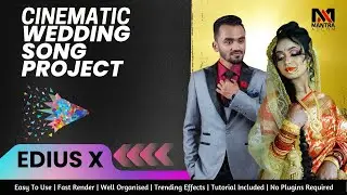 Edius X Cinematic Wedding Song Project | 110601 | MANTRA ADCOM EDIUS SONG PROJECT