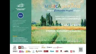 Codul lui Bach / Concert-conferinţă Steffen Schlandt (clavecin)